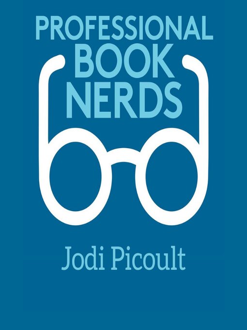 Title details for Jodi Picoult Interview by Professional Book Nerds - Wait list